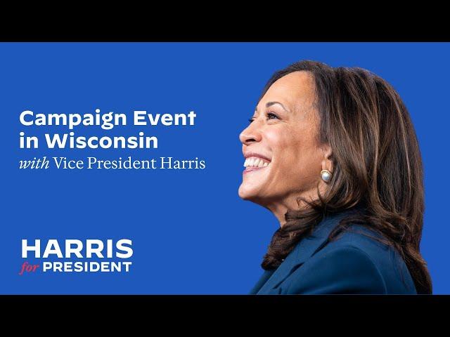 Campaign Event in Wisconsin with Vice President Kamala Harris