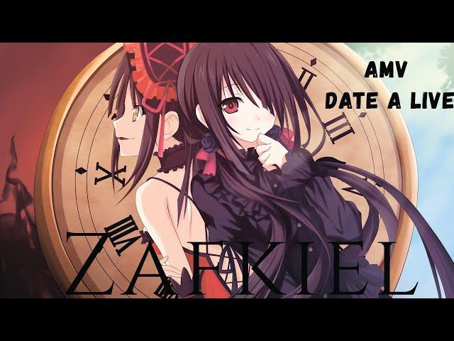 『Zafkiel』- Date a Live -『AMV』