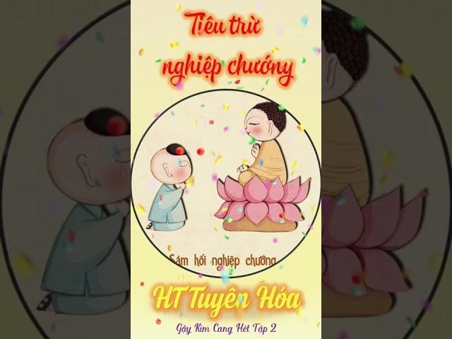 01 06 Tiêu Trừ Tội Lỗi | #nhanqualuanhoi #httuyenhoa | Kim cang hét tập 2