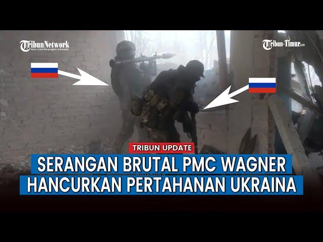 Full Video Kompilasi Kerja Tempur PMC Wagner Hancurkan Pasukan dan Pertahana Ukraina, VIRAL!!