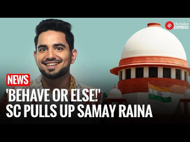 'Behave Or Else!': Supreme Court Pulls Up Comedian Samay Raina in ‘India’s Got Latent’ Controversy