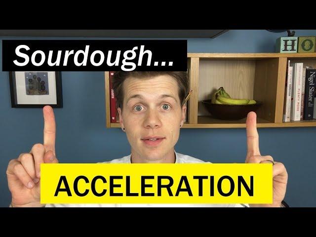 80: Sourdough: Fermentation = ACCELERATION - Bake with Jack