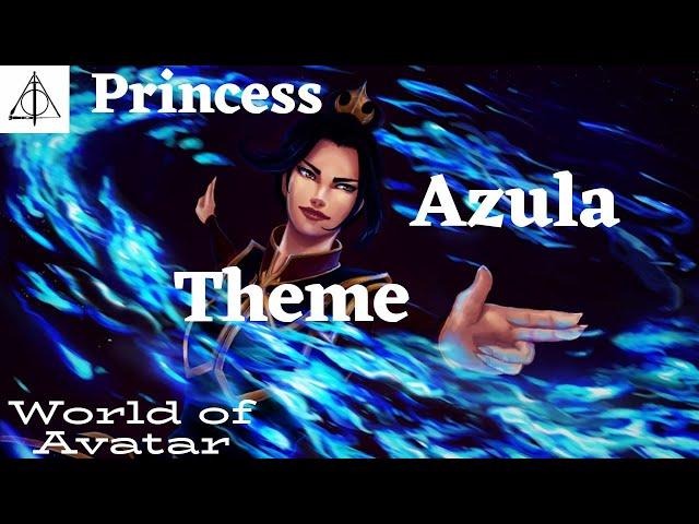 World of Avatar Ambiance; Princess Azula