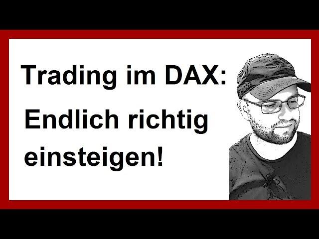 Daytrading lernen für Anfänger: Endlich den DAX verstehen!