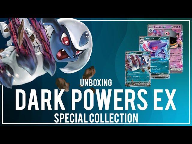 Unboxing: Dark Powers EX. Será que la Maldición de Absol nos arruina o los Poderes Oscuros Ganaran