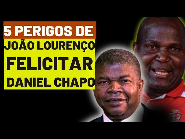 Por que Pr João lourenço felicitou  Daniel Chapo pela vitória nas eleições 2024