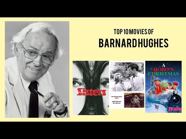 Barnard Hughes Top 10 Movies | Best 10 Movie of Barnard Hughes