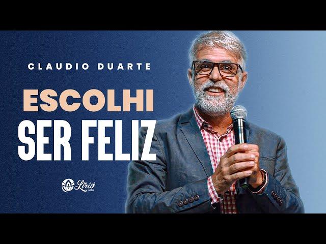 CLAUDIO DUARTE - ESCOLHI SER FELIZ (PALESTRA COMPLETA)