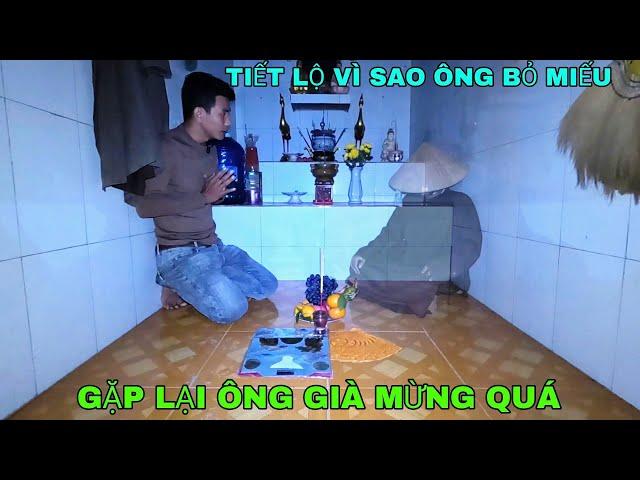 Tú Gặp Lại Ông Già Vào Cuối Năm - Ông Già Tiết Lộ Vì Sao Bỏ Miếu Mà Đi - Phim Ma