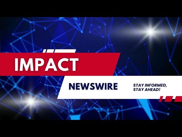 Experience Newswire Press Release Distribution services - Impact Newswire