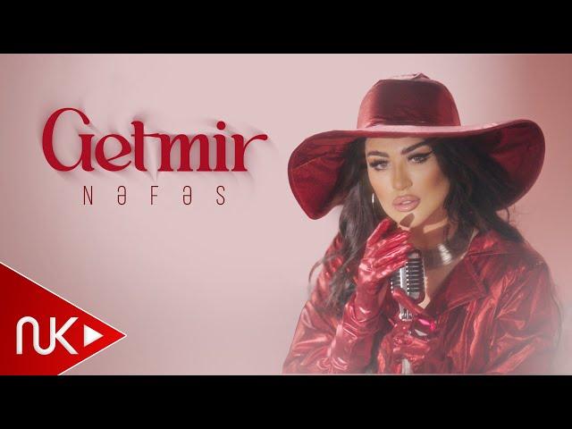 Nefes - Getmir 2024 (Yeni Klip) 4K