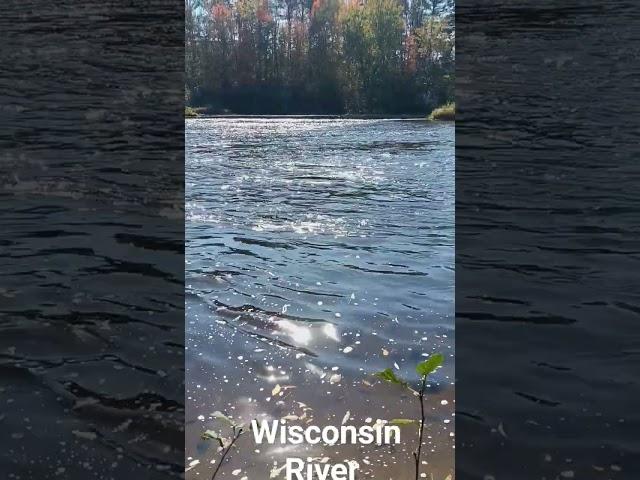 Wisconsin River a beautiful day!