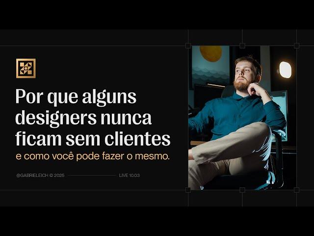 Por que alguns designers nunca ficam sem clientes - e como você pode fazer o mesmo.