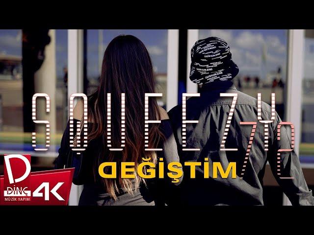 SQUEEZY.72 | Değiştim | Official Music Video