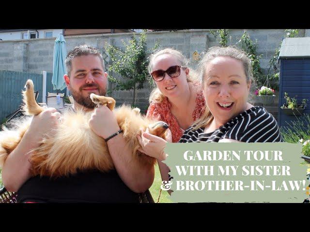 New build garden tour with my sister & brother-in-law!