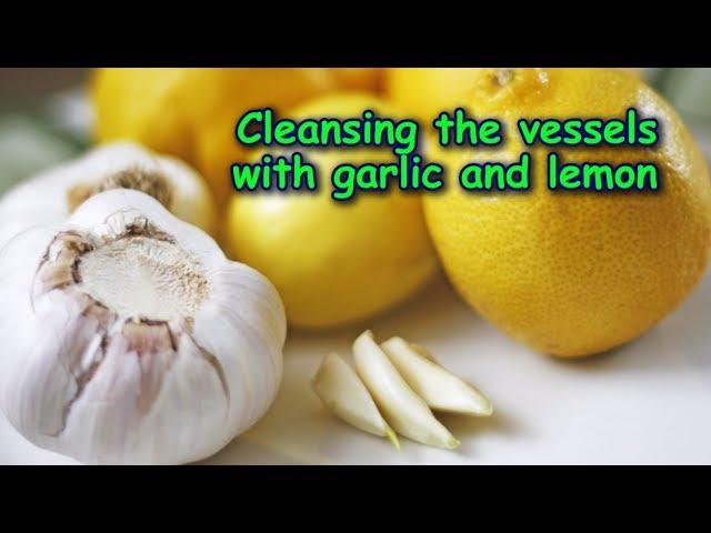 Vessel cleansing garlic and lemon