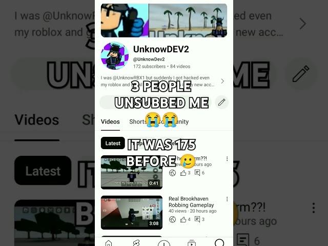 SOMEONE UNSUBBED ME  #helpmegetto1ksubs #unknowdev2 #shorts