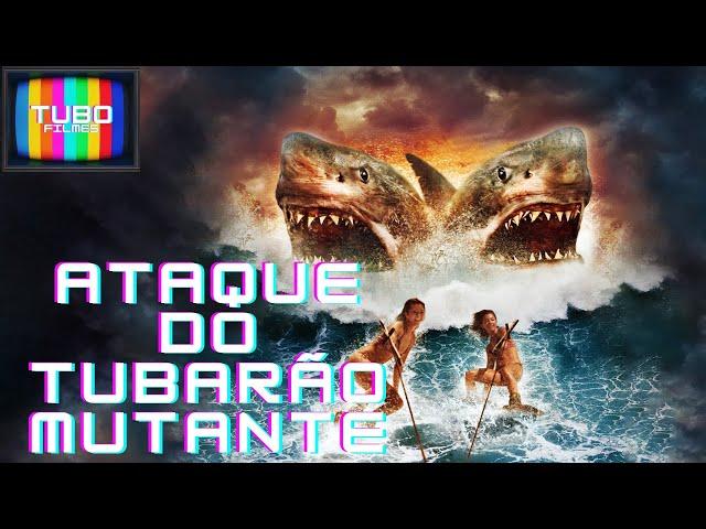 Ataque do Tubarão Mutante - Filme Completo Dublado - Filme de Ação | Filme completo em Português