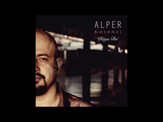 Alper Ketenci - Rüya Bu [ © 2016 Rüya Bu' - Es Müzik ]