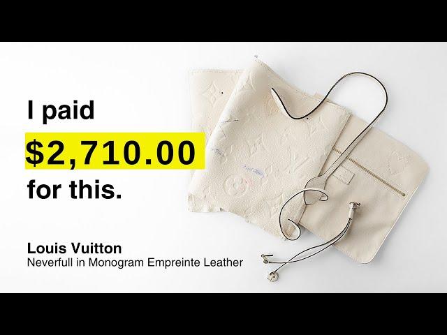 I PAID $2700 for this..... Louis Vuitton Neverfull Review and Deconstruction (Empreinte Leather)