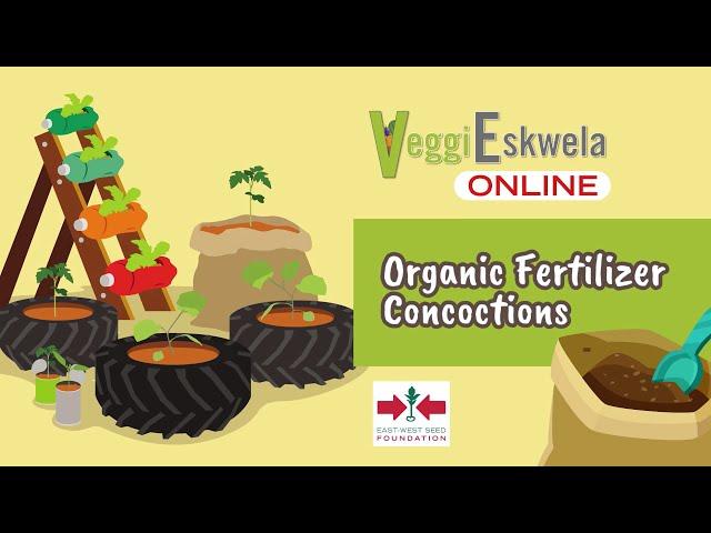 Episode 3: Organic Fertilizer Concoctions