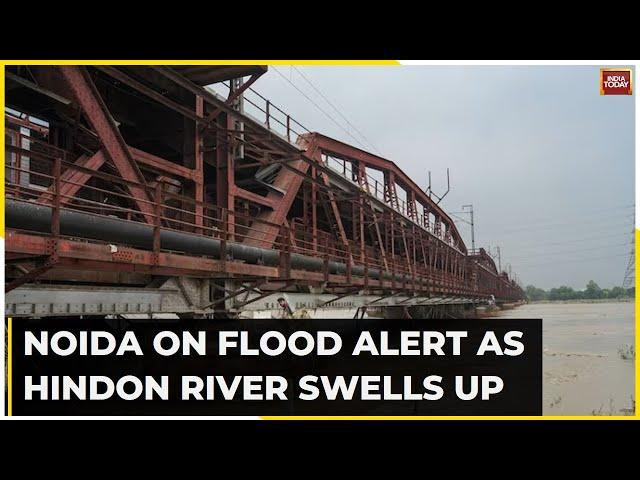 Yamuna Past Danger Mark Again, Noida On Flood Alert As Hindon Water Level Rises | Watch