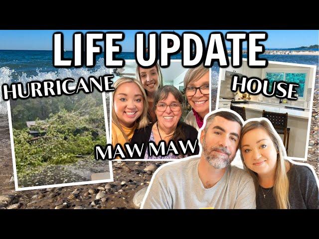 MAJOR LIFE UPDATES | OUR PAST 2 WEEKS OF THE HURRICANE AND MAW MAW + OUR HOUSE