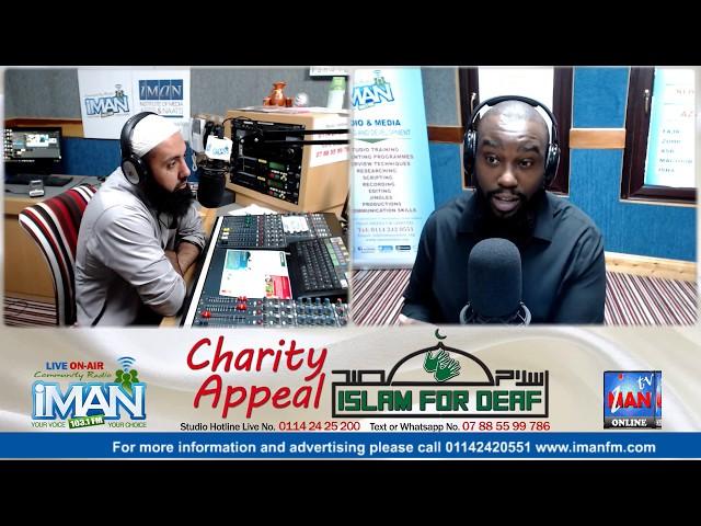 Charity Appeal for ISLAM For Deaf 11/06/2017