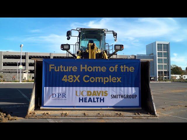 48X Complex Surgery Center Groundbreaking at UC Davis Health