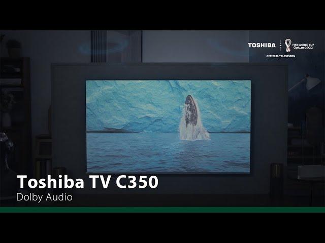 Toshiba TV 350 – A Luxury of Sound