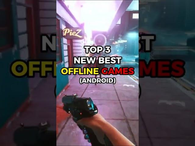 TOP 3 NEW BEST OFFLINE GAMES for Android  #shorts