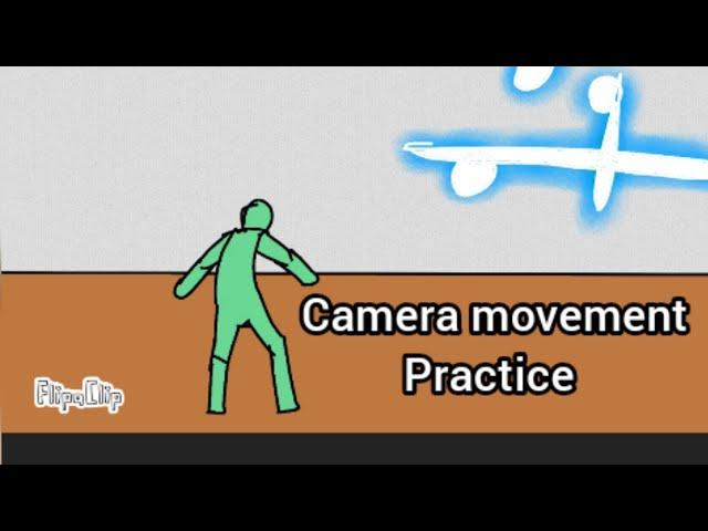 Camera  movement practice @flipaclip