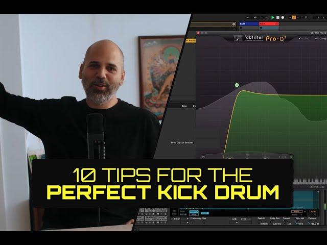 10 TIPS FOR THE PERFECT KICK DRUM