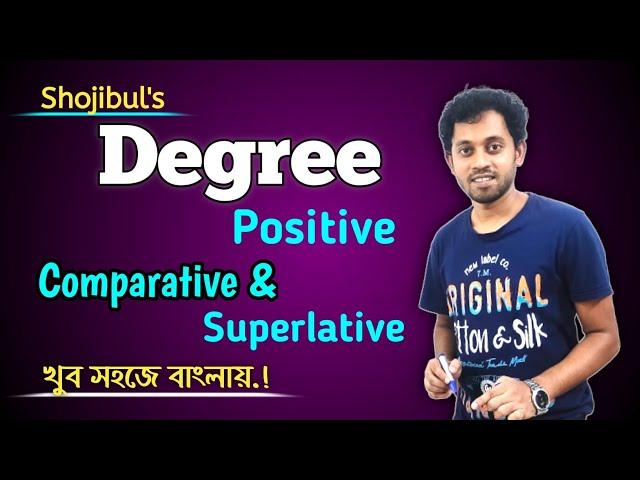 Degree Changing| Positive Comparative Superlative| Comparison Of Adjectives| Shojibul's English Care