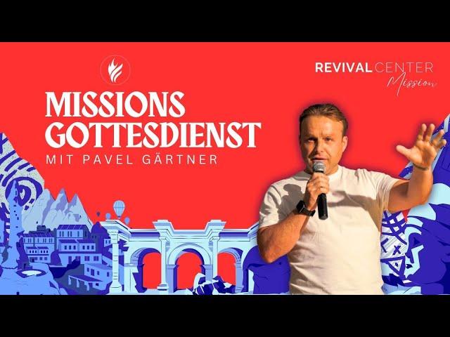 Missionsgottesdienst mit Pavel Gärtner | Revival Church