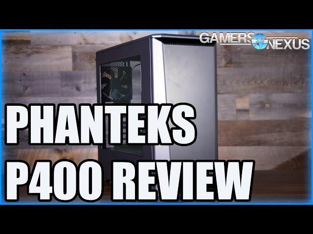 Phanteks Eclipse P400 Review, Benchmark, & Cables