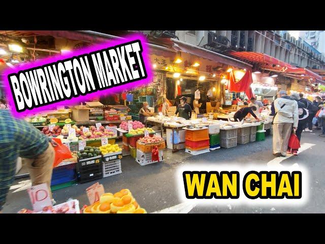 BOWRINGTON MARKET [Wan Chai/Causeway Bay border]