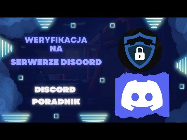 Jak zrobić weryfikację?︱Discord 