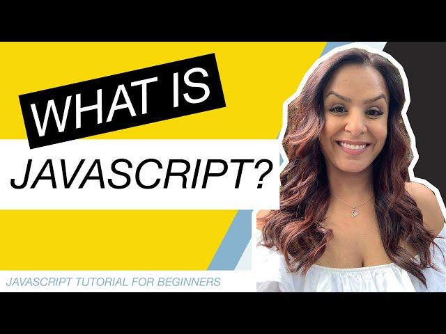 JavaScript Tutorial for Beginners Part 1: What is JavaScript?