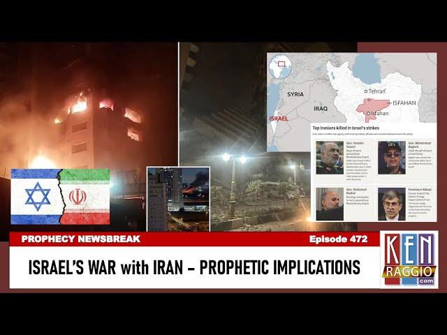 ISRAEL'S WAR with Iran:  Prophetic Implications