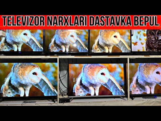 TELEVIZOR NARXLARI.DASTAVKA BEPUL UZB BO’YLAB 2024 YIL