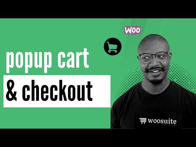 How to Create a WooCommerce Popup Cart & Checkout