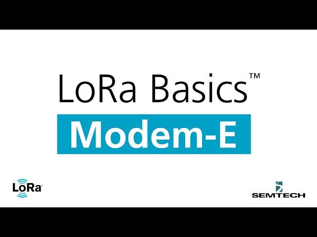 Features of the LoRa Basics Modem-E | Quick Overview
