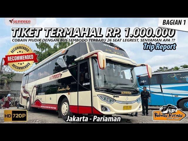 COBAIN UNIT MEWAH PO SEMBODO 26 SEAT EXECUTIVE PLUS TARIF SEJUTA !  JAKARTA - PARIAMAN (1/8)