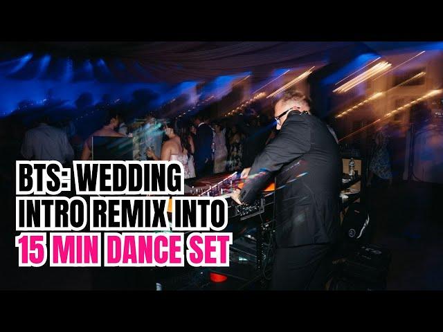 WEDDING INTRO REMIXED, FIRST DANCE  AND A OPENING 15 M DANCE SET - BTS WITH JASON JANI