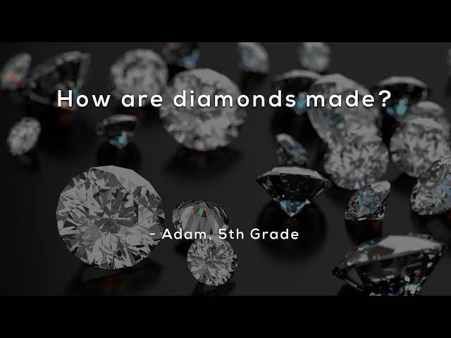 How are diamonds made?