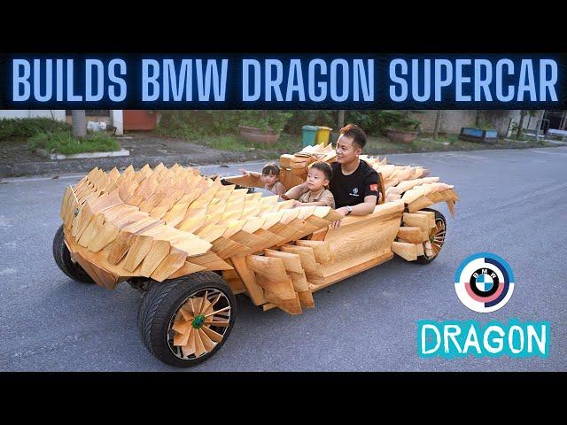 Building a Fire Dragon BMW Supercar for My Children