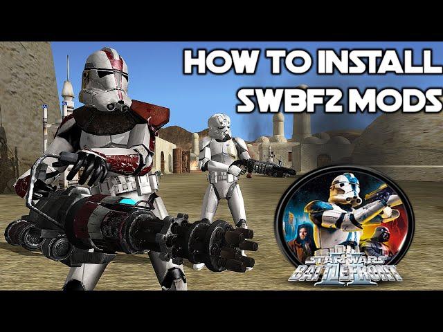 How to Install Star Wars Battlefront 2 2005 Mods