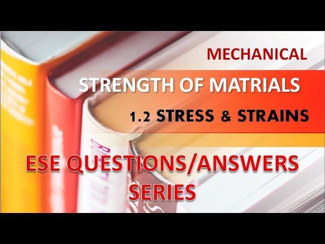 Previous Year Questions|| ESE || IES || Mechanical || Video Series || SOM || Stress & Strain || 1.2