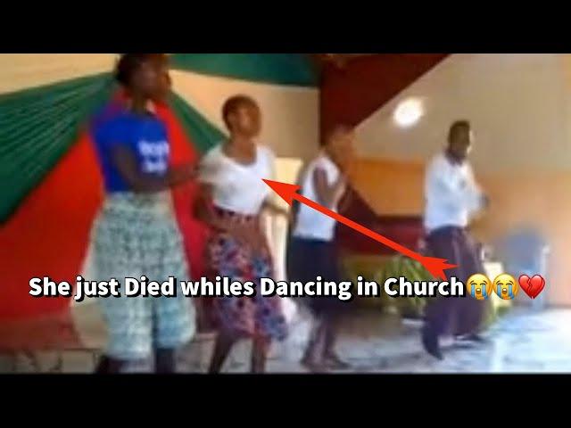 She just died while Dancing in Church 